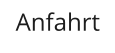 Anfahrt